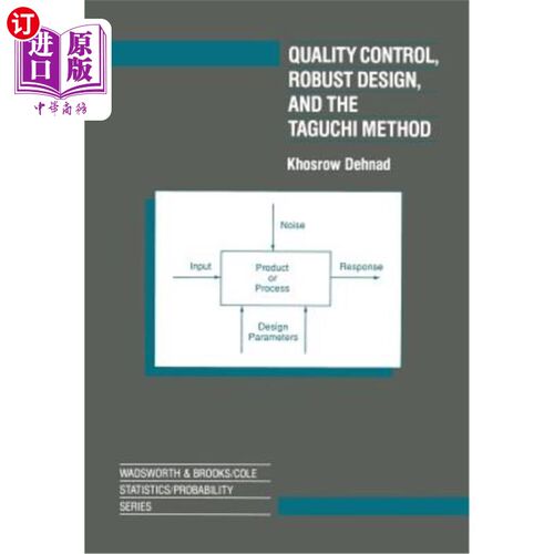海外直订Quality Control, Robust Design, and the Taguchi Method 质量控制、稳健设计和田口方法