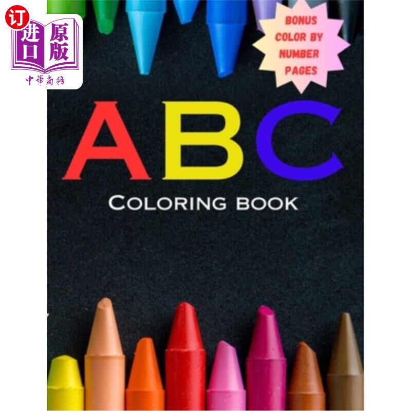 海外直订ABC Coloring Book A-Z With Bonus Color By Number Pages ABC涂色书A-Z与奖金颜色的数字页
