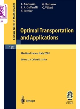 海外直订Optimal Transportation and Applications: Lectures Given at the C.I.M.E. Summer S 最佳交通和应用：20