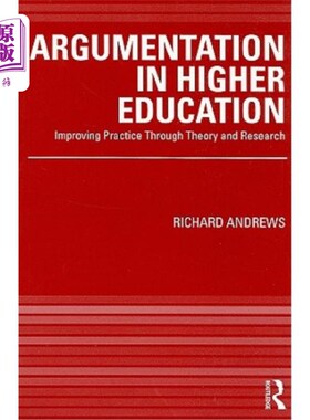 海外直订Argumentation in Higher Education: Improving Practice Through Theory and Researc 高等教育论证:理论与研究促