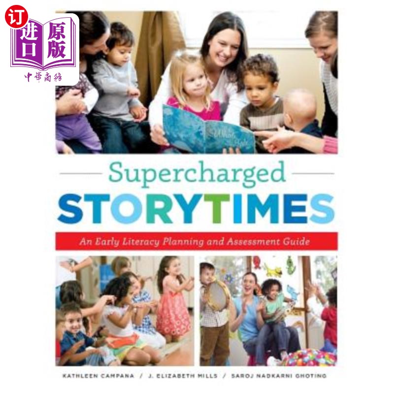 海外直订Supercharged Storytimes: An Early Literacy Planning and Assessment Guide 超级故事时间：早期识字规划和评估指