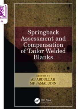 海外直订Springback Assessment and Compensation of Tailor... 拼焊板回弹评估与补偿