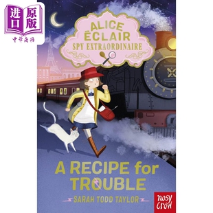 Alice Éclair, Spy Extraordinaire! A Recipe for Trouble 侦探爱丽丝:食谱的秘密 英文原版 儿童侦探推理故事【中商原版】