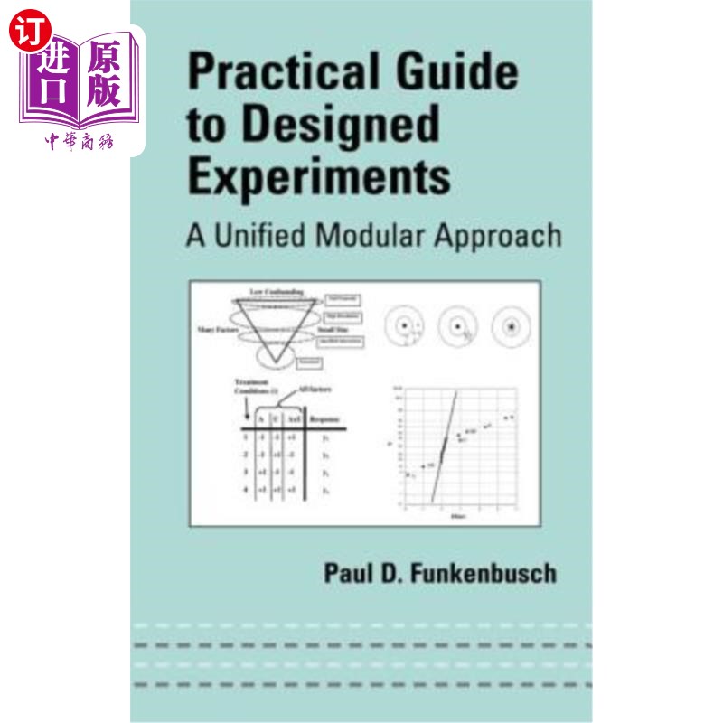 海外直订Practical Guide to Designed Experiments: A Unified Modular Approach 设计实验实用指南:统一模块化方法