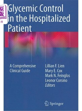 海外直订医药图书Glycemic Control in the Hospitalized Patient: A Comprehensive Clinical Guide 住院病人的血糖控制：综
