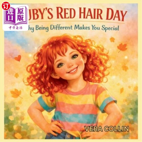 海外直订Ruby's Red Hair Day: Why Being Different Makes You Special 鲁比的红发日：为什么与众不同让你与众不同