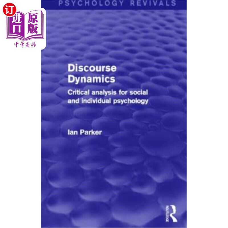 海外直订Discourse Dynamics: Critical Analysis for Social and Individual Psychology 话语动力学:社会心理学与个体心理