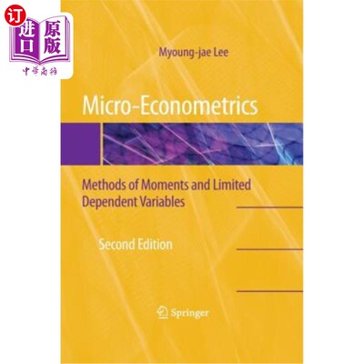 海外直订Micro-Econometrics: Methods of Moments and Limited Dependent Variables 微观计量经济学：矩量法和有限因变量法