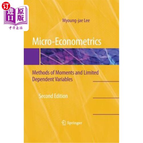 海外直订Micro-Econometrics: Methods of Moments and Limited Dependent Variables 微观计量经济学：矩量法和有限因变量法