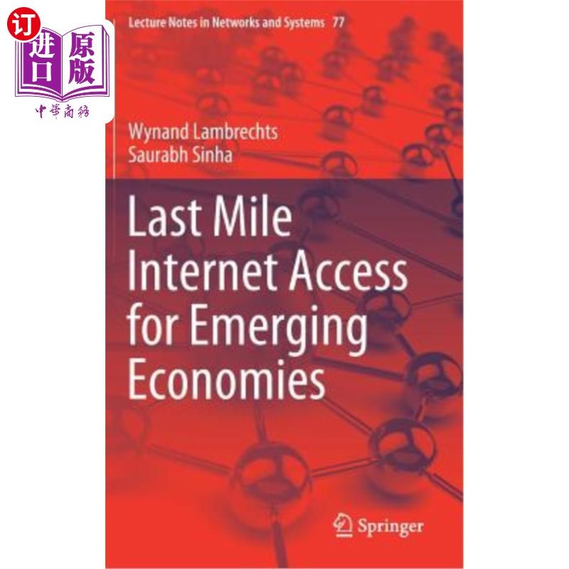 海外直订Last Mile Internet Access for Emerging Economies 新兴经济体最后一英里的互联网接入