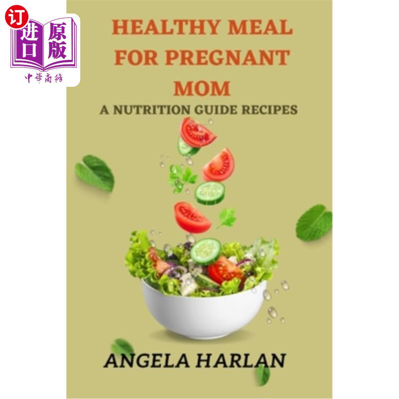 海外直订医药图书Healthy meal for pregnant mom: A nutrition guide recipes 孕妇健康膳食:营养指南食谱