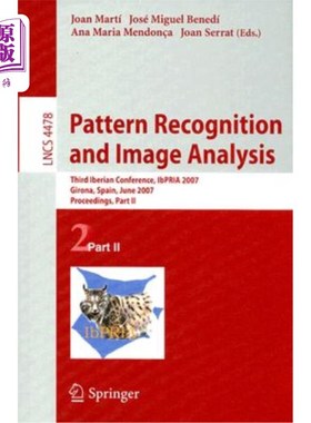 海外直订Pattern Recognition and Image Analysis: Third Iberian Conference, IbPRIA 2007 Gi 模式识别与图像分析:第三届伊比