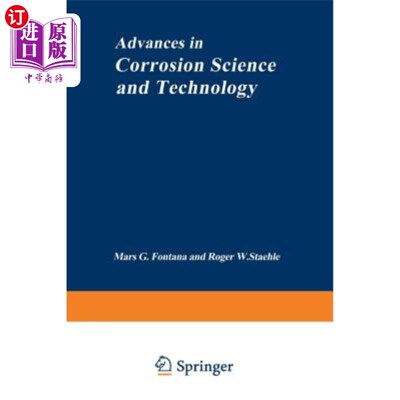 海外直订Advances in Corrosion Science and Technology: Volume 1 腐蚀科学与技术进展：卷一