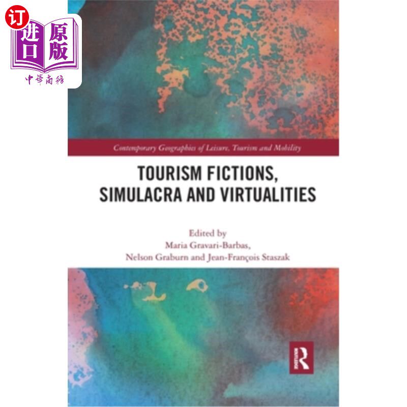 海外直订Tourism Fictions, Simulacra and Virtualities 旅游小说，拟像和虚拟
