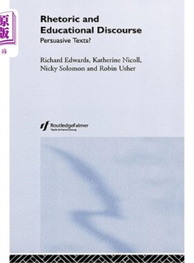 海外直订Rhetoric and Educational Discourse: Persuasive Texts? 修辞学与教育话语：说服性文本