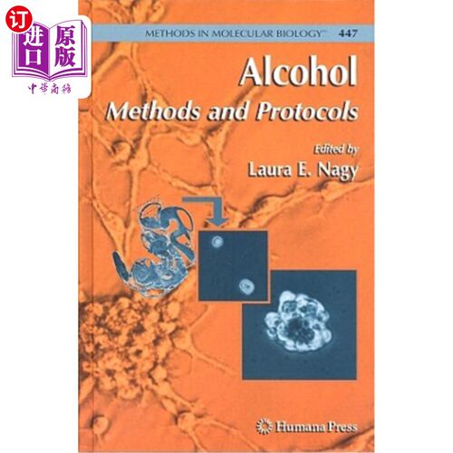 海外直订Alcohol: Methods and Protocols 酒精：方法和方案