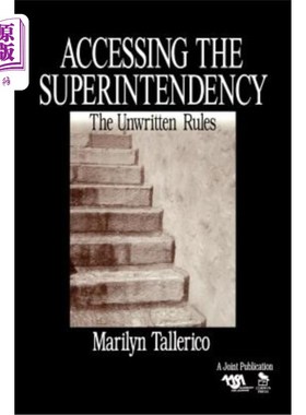 海外直订Accessing the Superintendency: The Unwritten Rules 进入监督:不成文的规则