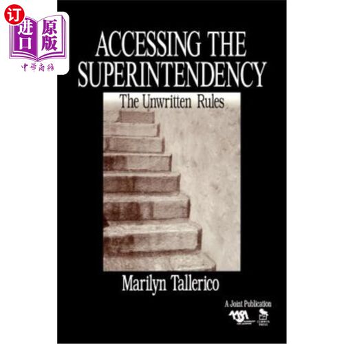 海外直订Accessing the Superintendency: The Unwritten Rules 进入监督:不成文的规则