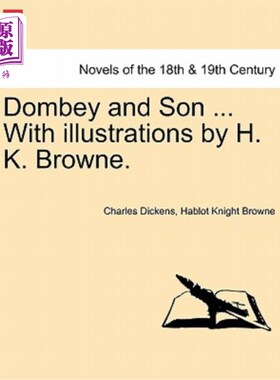 海外直订Dombey and Son ... with Illustrations by H. K. Browne. 董贝父子。。。有H.K.布朗的插图。
