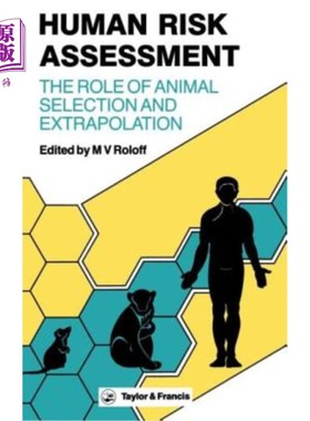 海外直订医药图书Human Risk Assessment: The Role of Animal Selection and Extrapolation 人类风险评估：动物选择和推断