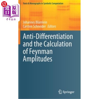海外直订Anti-Differentiation and the Calculation of Feynman Amplitudes 反微分与费曼振幅的计算
