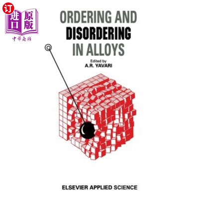 海外直订Ordering and Disordering in Alloys 合金中的有序与无序