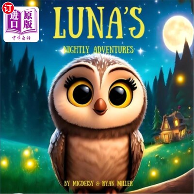 海外直订Luna's Nightly Adventures: Luna's Nightly Adventures: A Magical Bilingual Bedtim 卢娜的夜间冒险：卢娜的夜间