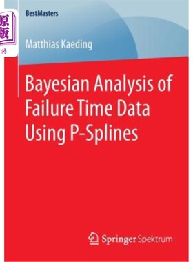 海外直订Bayesian Analysis of Failure Time Data Using P-Splines 基于P样条的失效时间数据贝叶斯分析