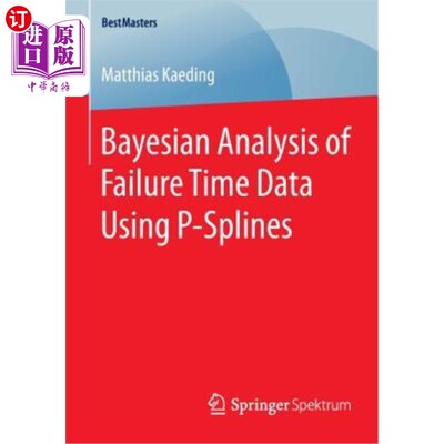 海外直订Bayesian Analysis of Failure Time Data Using P-Splines 基于P样条的失效时间数据贝叶斯分析