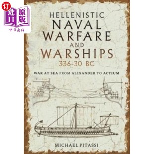 336 Naval and 前336 30年 海外直订Hellenistic Warships Warfare 希腊海战和战舰公元