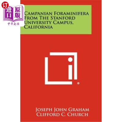 海外直订Campanian Foraminifera from the Stanford University Campus, California 加利福尼亚州斯坦福大学校园的钟形有孔
