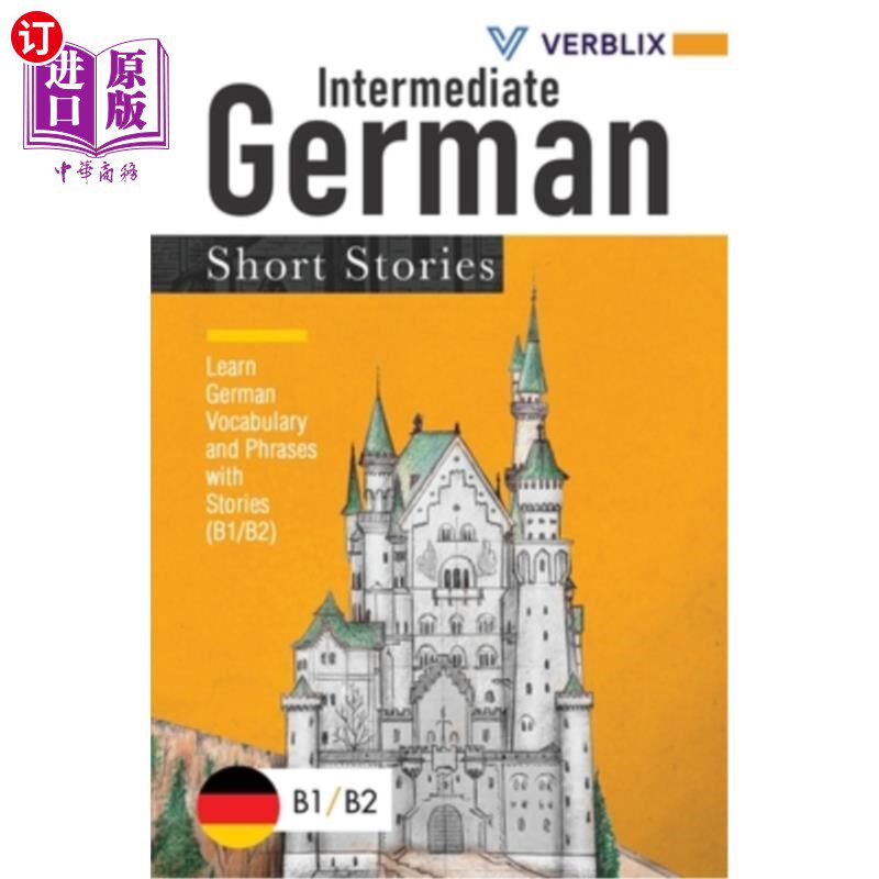 海外直订Intermediate German Short Stories: Learn German Vocabulary and Phrases with Stor 中级德语短篇小说：通过故事