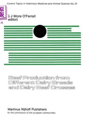 海外直订医药图书Beef Production from Different Dairy Breeds and Dairy Beef Crosses 不同乳制品品种和乳牛肉杂交种的牛