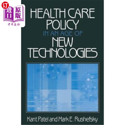 海外直订医药图书Health Care Policy in an Age of New Technologies 新技术时代的医疗政策