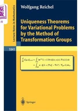 海外直订Uniqueness Theorems for Variational Problems by the Method of Transformation Gro 用变换群方法研究变分问题的