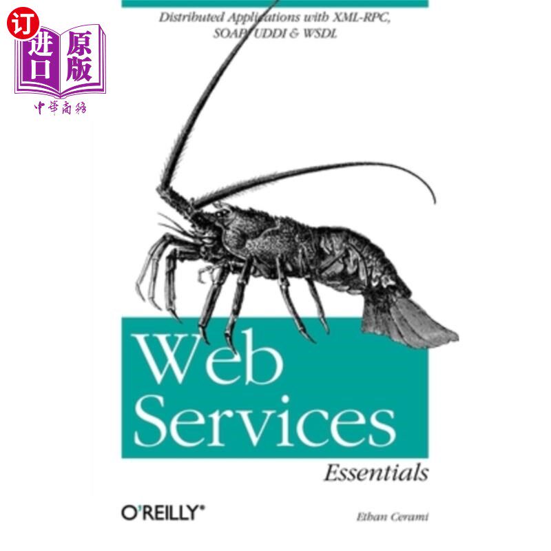 海外直订Web Services Essentials: Distributed Applications with XML-Rpc, Soap, UDDI & Wsd Web服务要点:使用