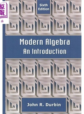 现货 现代数学导论 第6版 Modern Algebra An Introduction Sixth Edition 英文原版 John Durbin 【中商原版】 Wiley