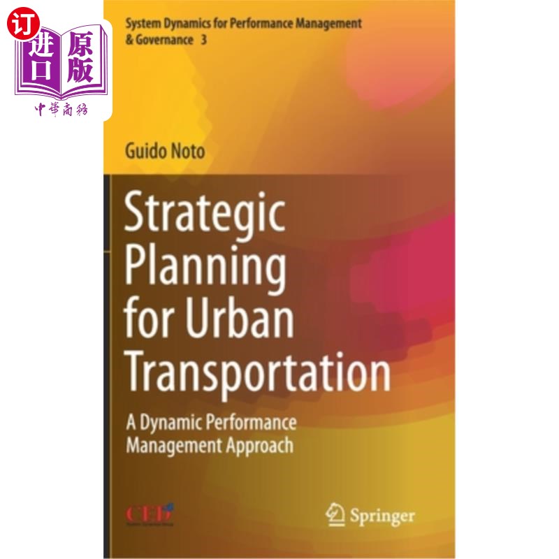 海外直订Strategic Planning for Urban Transportation: A Dynamic Performance Management Ap 城市交通战略规划:动态绩效