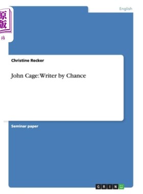 海外直订John Cage: Writer by Chance 约翰·凯奇：偶然的作家