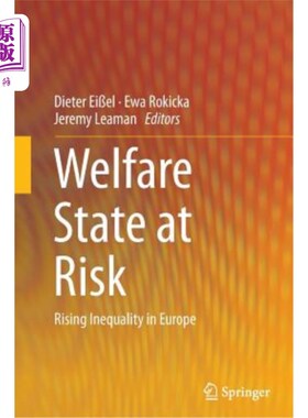 海外直订Welfare State at Risk: Rising Inequality in Europe 福利国家面临风险:欧洲日益加剧的不平等