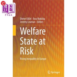 海外直订Welfare State at Risk: Rising Inequality in Europe 福利国家面临风险:欧洲日益加剧的不平等