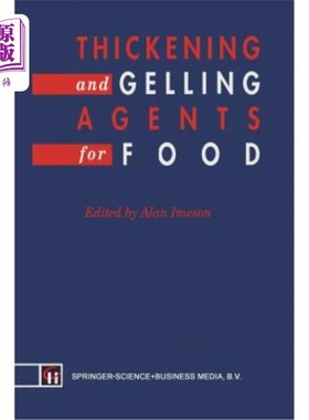 海外直订Thickening and Gelling Agents for Food 食品增稠剂和凝胶剂