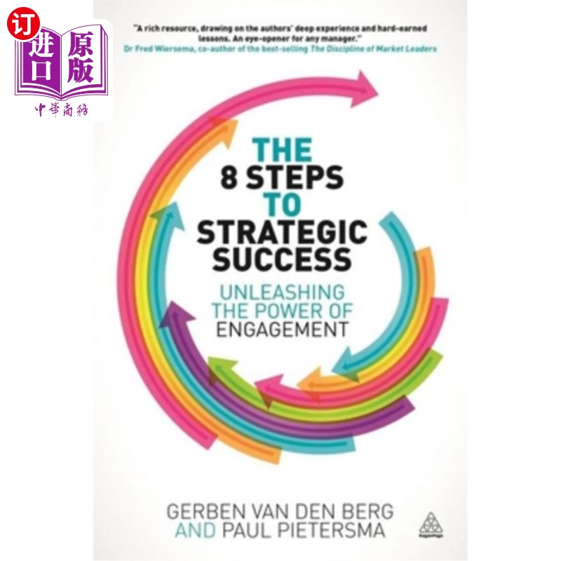 海外直订The 8 Steps to Strategic Success: Unleashing the Power of Engagement 战略成功的八个步骤:释放参与的力量