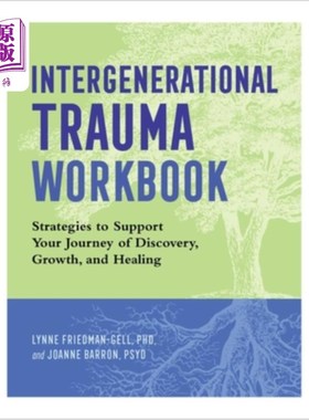 海外直订医药图书Intergenerational Trauma Workbook: Strategies to Support Your Journey of Discove 代际创伤工作手册: