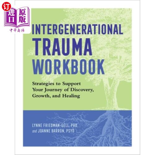 海外直订医药图书Intergenerational Trauma Workbook: Strategies to Support Your Journey of Discove 代际创伤工作手册: