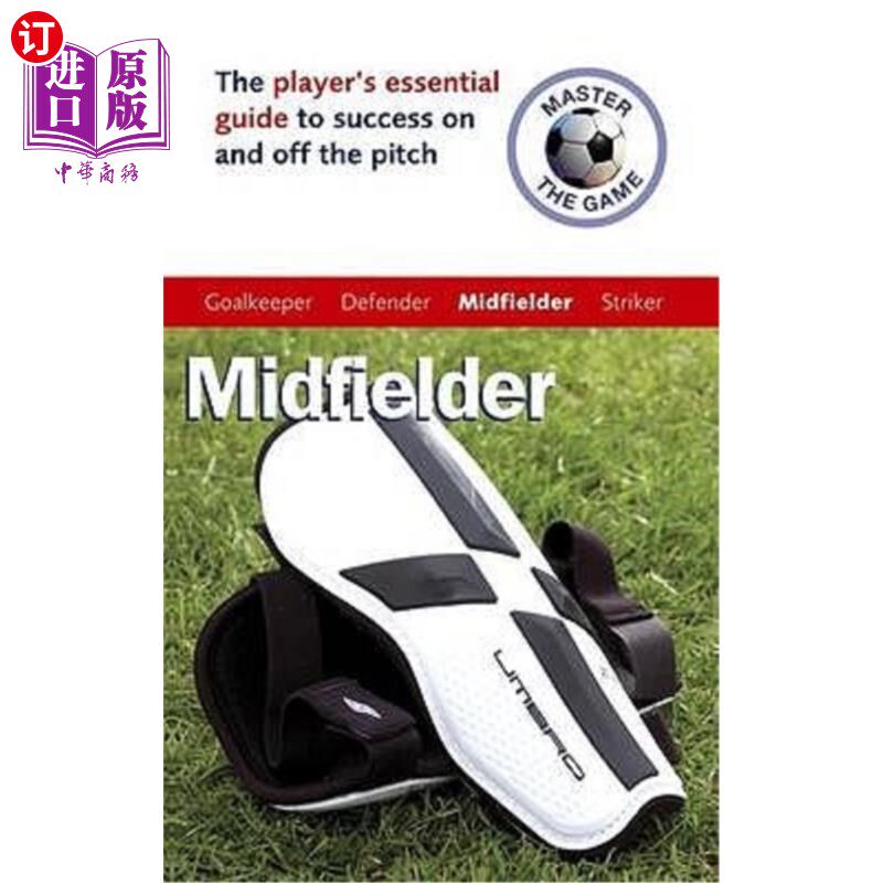 海外直订Master the Game: Midfielder 掌控比赛：中场