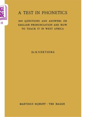 海外直订A Test in Phonetics: 500 Questions and Answers on English Pronunciation and How  语音学测试：500个关于英语
