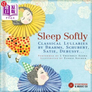 Lullabies 萨 舒伯特 Debussy... Softly Classical With Brahms 酣睡：勃拉姆斯 海外直订Sleep Schubert Satie