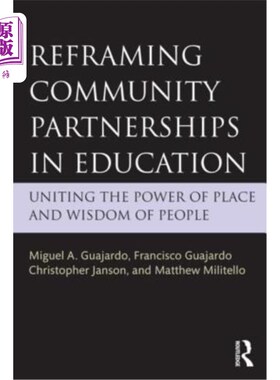 海外直订Reframing Community Partnerships in Education: Uniting the Power of Place and Wi 重塑教育中的社区伙伴关系：