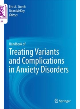 海外直订Handbook of Treating Variants and Complications in Anxiety Disorders 焦虑症变异和并发症治疗手册